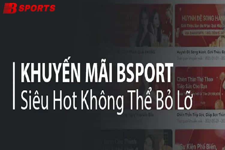 Các chương trình khuyến mãi Bty523 siêu hấp dẫn tại Bsport
