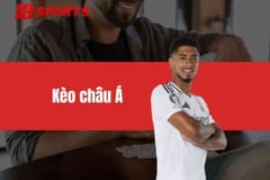 Kèo châu Á là gì? Tổng hợp top các mẹo thắng cược hiệu quả